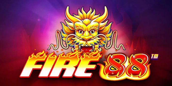 Cara Bermain Slot Fire 88 Agar Cepat Mendapat Jackpot