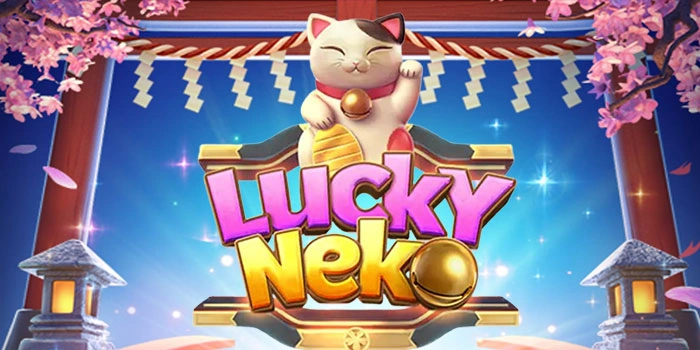 Trik Meraih Super Win di Slot Lucky Neko Dengan Kombinasi Bet