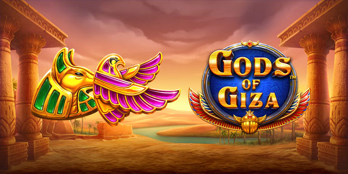 Cara Agar Menang Besar di Game Slot Gods of Giza